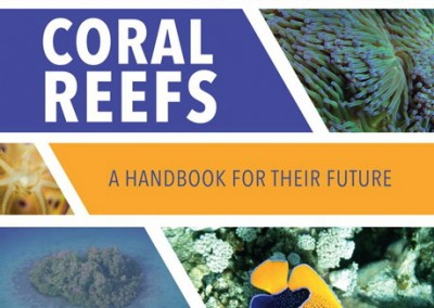 Coral Reefs – A Handbook for Their Future